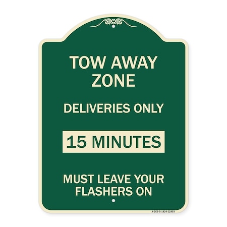 Tow Away Zone Deliveries 15 Minutes Must Leave Your Flashers On Alum Sign, 24" x 18", G-1824-22803
